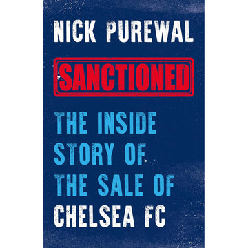 Sanctioned – The Inside Story of the Sale of Chelsea FC – Softback