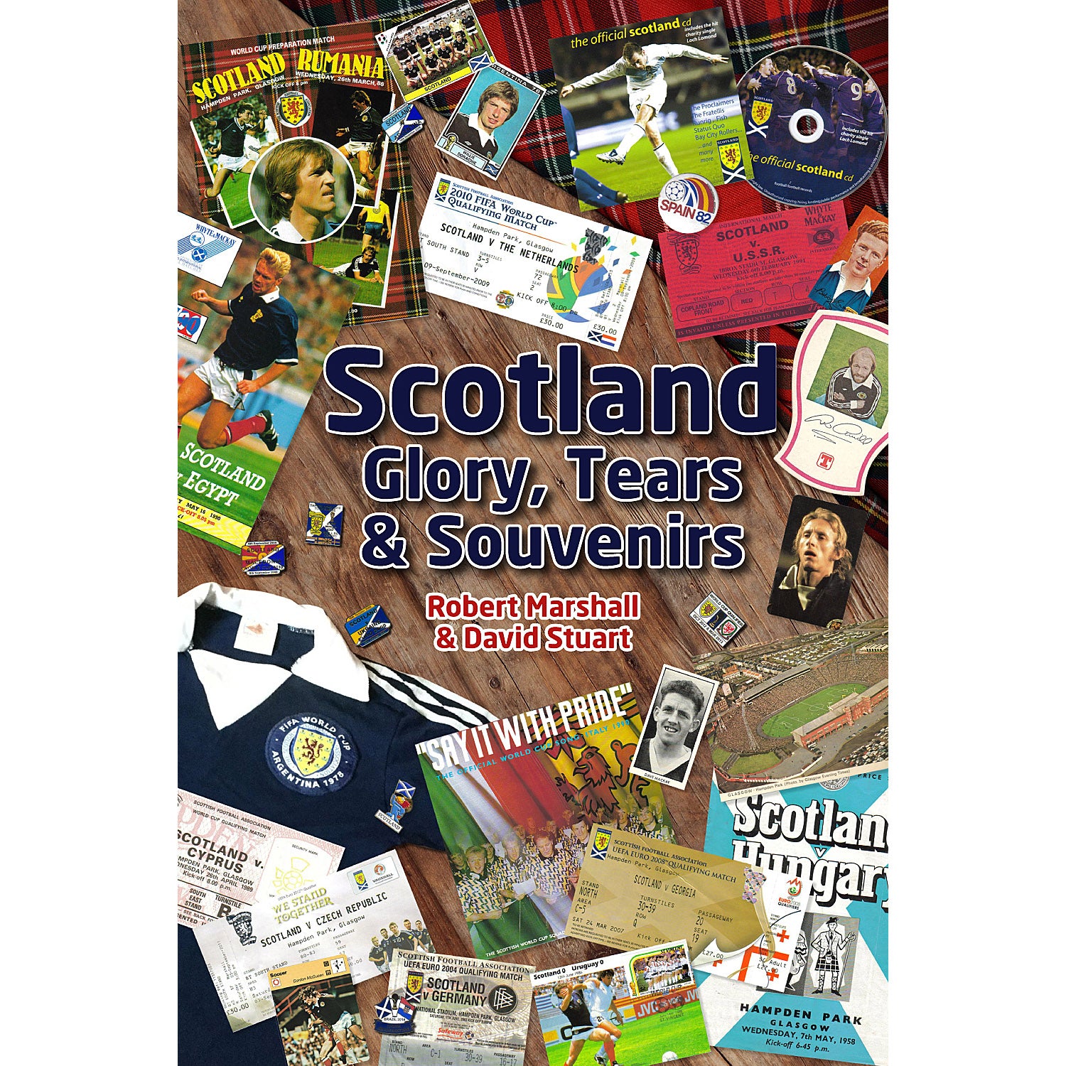 Scotland Glory, Tears & Souvenirs