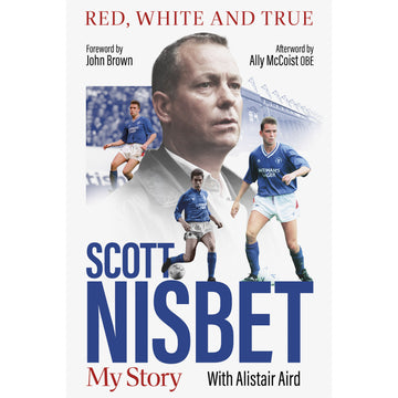 Red, White and True – The Scott Nisbet Story – SIGNED