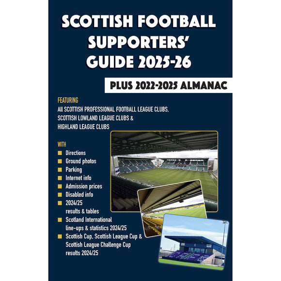 Scottish Football Supporters' Guide 2025-26 – Plus 2022-2025 Almanac