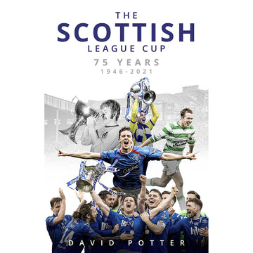 The Scottish League Cup – 75 Years – 1946-2021