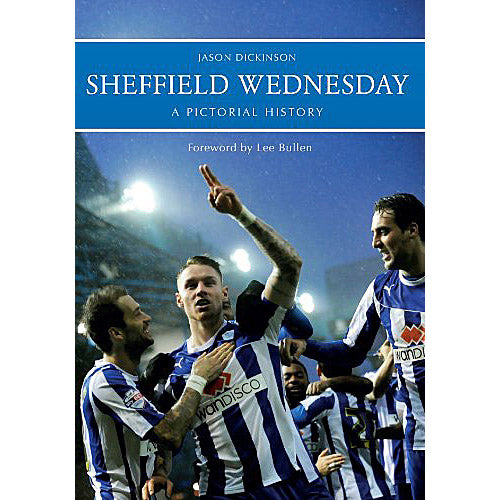 Sheffield Wednesday – A Pictorial History