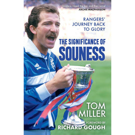The Significance of Souness – Rangers' Journey Back to Glory