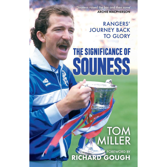 The Significance of Souness – Rangers' Journey Back to Glory