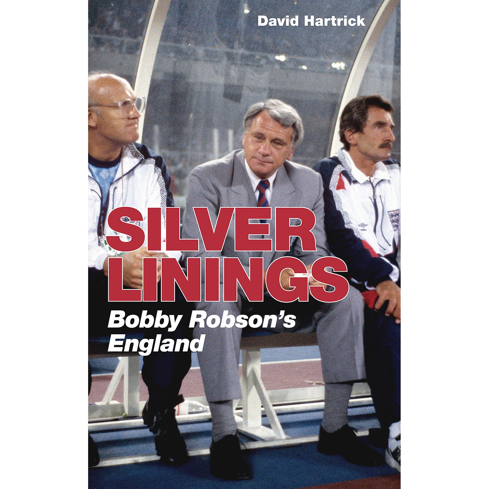 Silver Linings – Bobby Robson's England