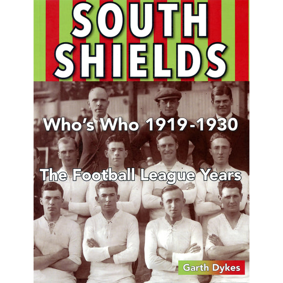 South Shields Who's Who 1919-1930 – The Football League Years