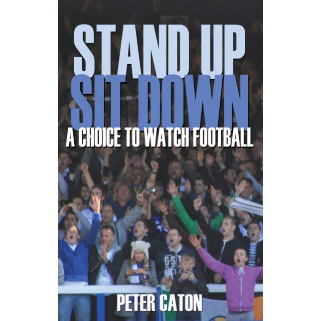 Stand Up Sit Down – A Choice to Watch Football