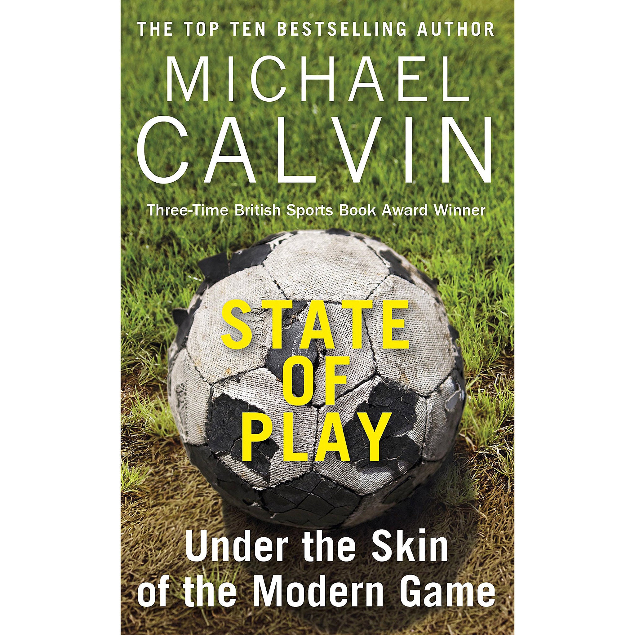 State of Play – Under the Skin of the Modern Game