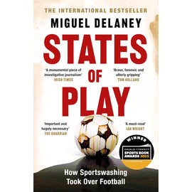 *States of Play – How Sportwashing Took Over Football – Softback
