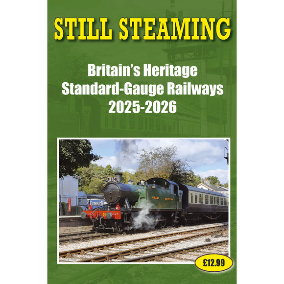 Still Steaming – Britain's Heritage Standard-Gauge Railways – 2025-2026