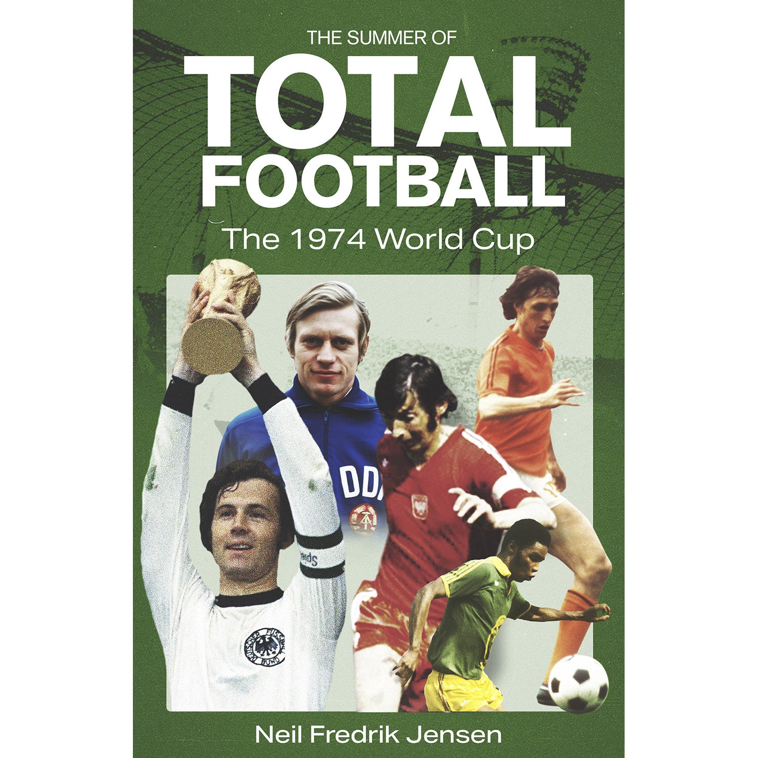 The Summer of Total Football – The 1974 World Cup