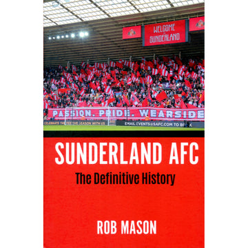 Sunderland AFC – The Definitive History