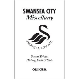 Swansea City Miscellany – Swans Trivia, History, Facts & Stats