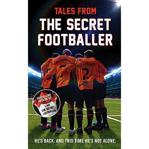 Tales From The Secret Footballer