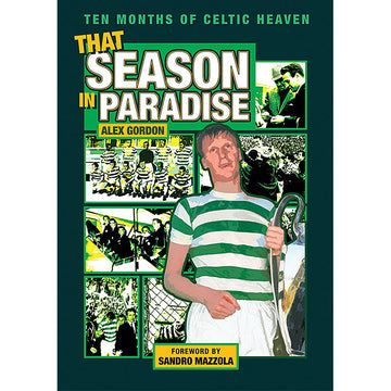 That Season in Paradise – Ten Months of Celtic Heaven