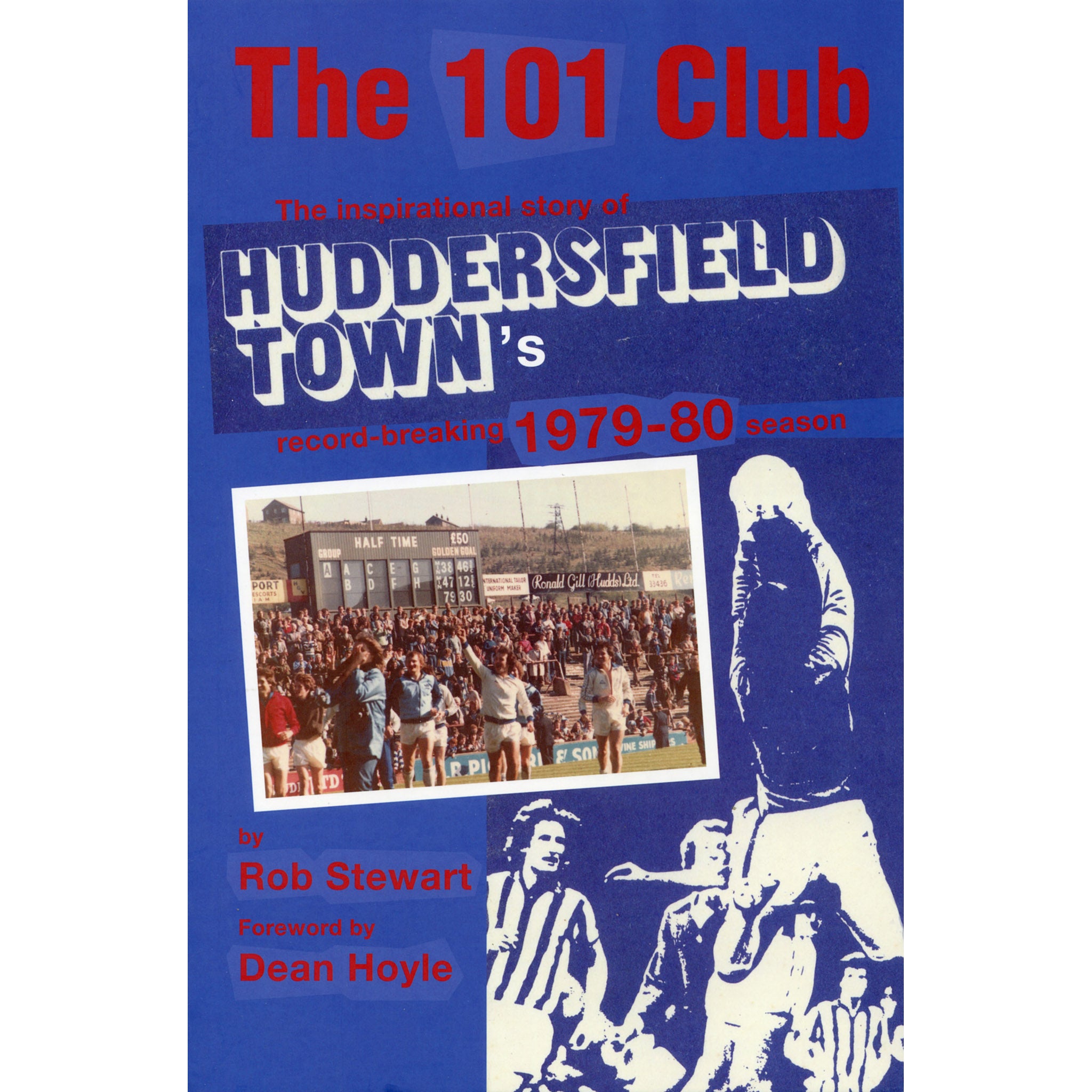 The 101 Club – The inspirational story of Huddersfield Town's record-breaking 1979-80 season