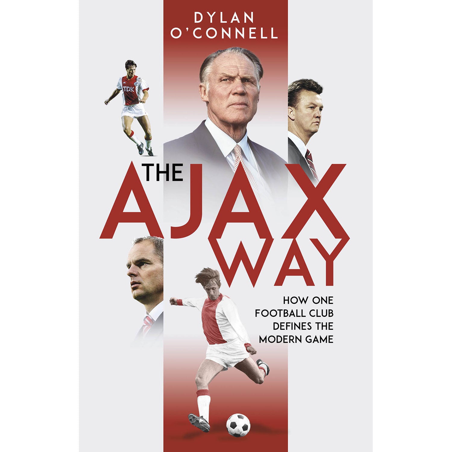 The Ajax Way – How One Football Club Defines the Modern Game