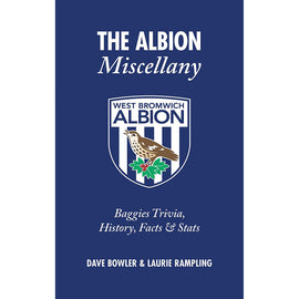 The Albion Miscellany – Baggies Trivia, History, Facts & Stats