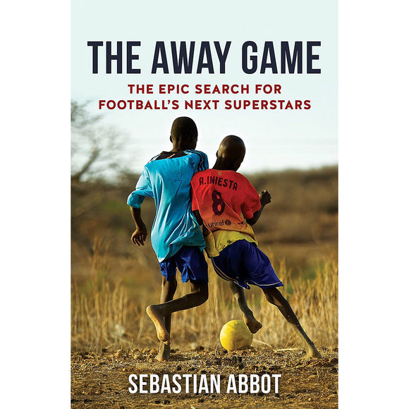 The Away Game – The Search For Football's Next Superstars