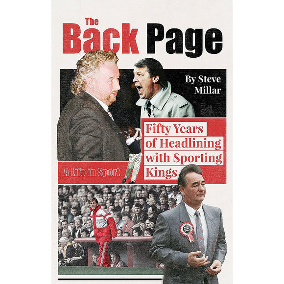 The Back Page – Steve Millar – Fifty Years of Headlining with Sporting Kings