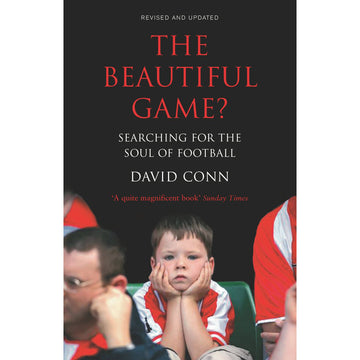 The Beautiful Game? Searching for the Soul of Football