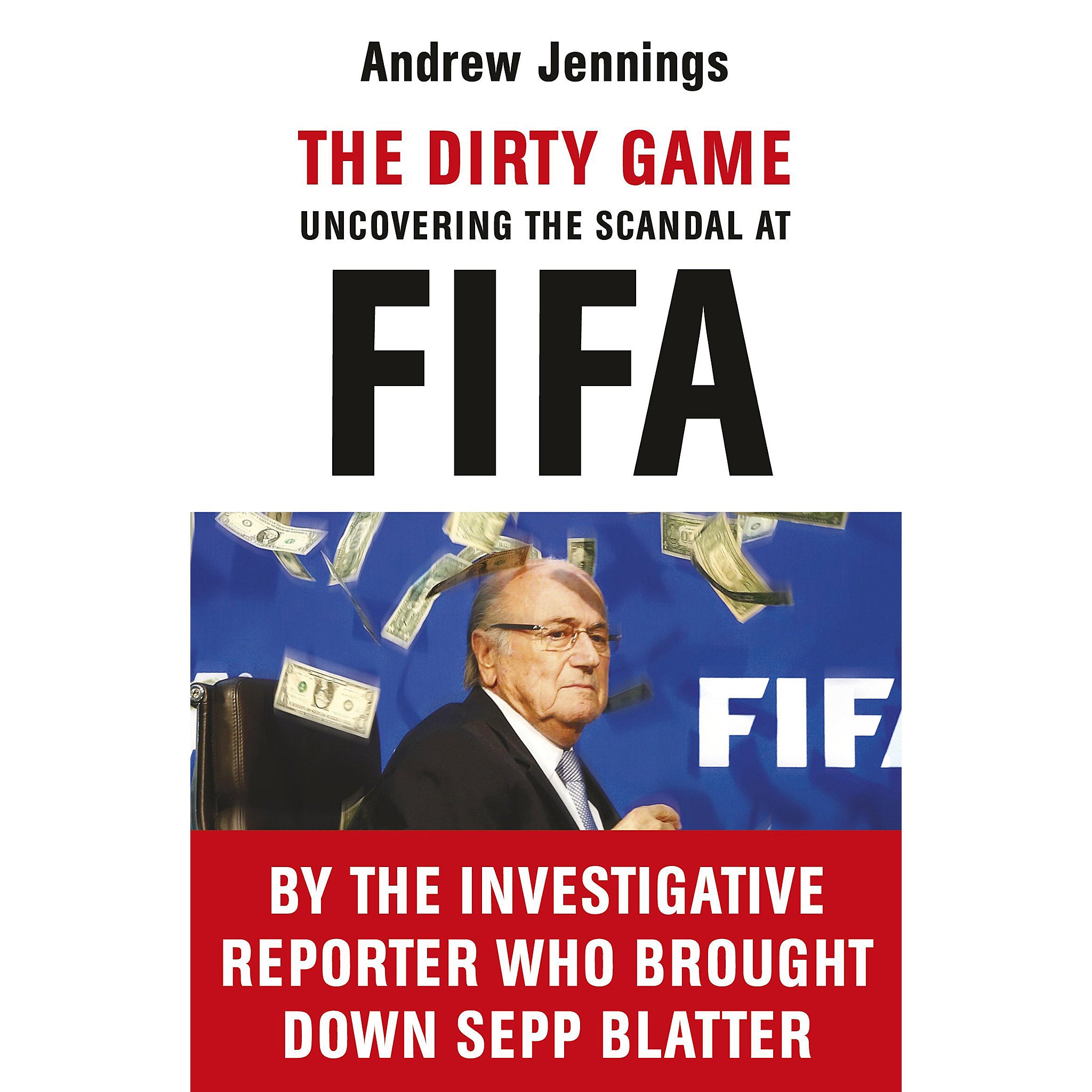 The Dirty Game – Uncovering the Scandal at FIFA