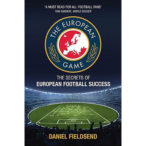 The European Game – The Secrets of European Football Success