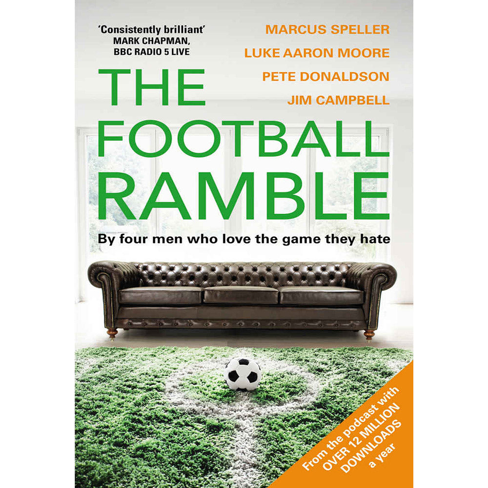 The Football Ramble – By four men who love the game they hate