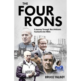 The Four Rons – A Journey Through West Midlands Football in the 1980s