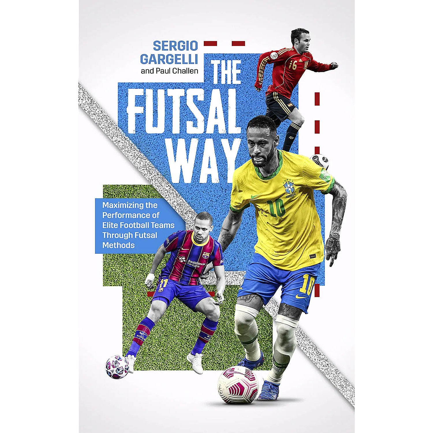 The Futsal Way – Maximising Performance of Elite Football Teams Through Futsal Methods