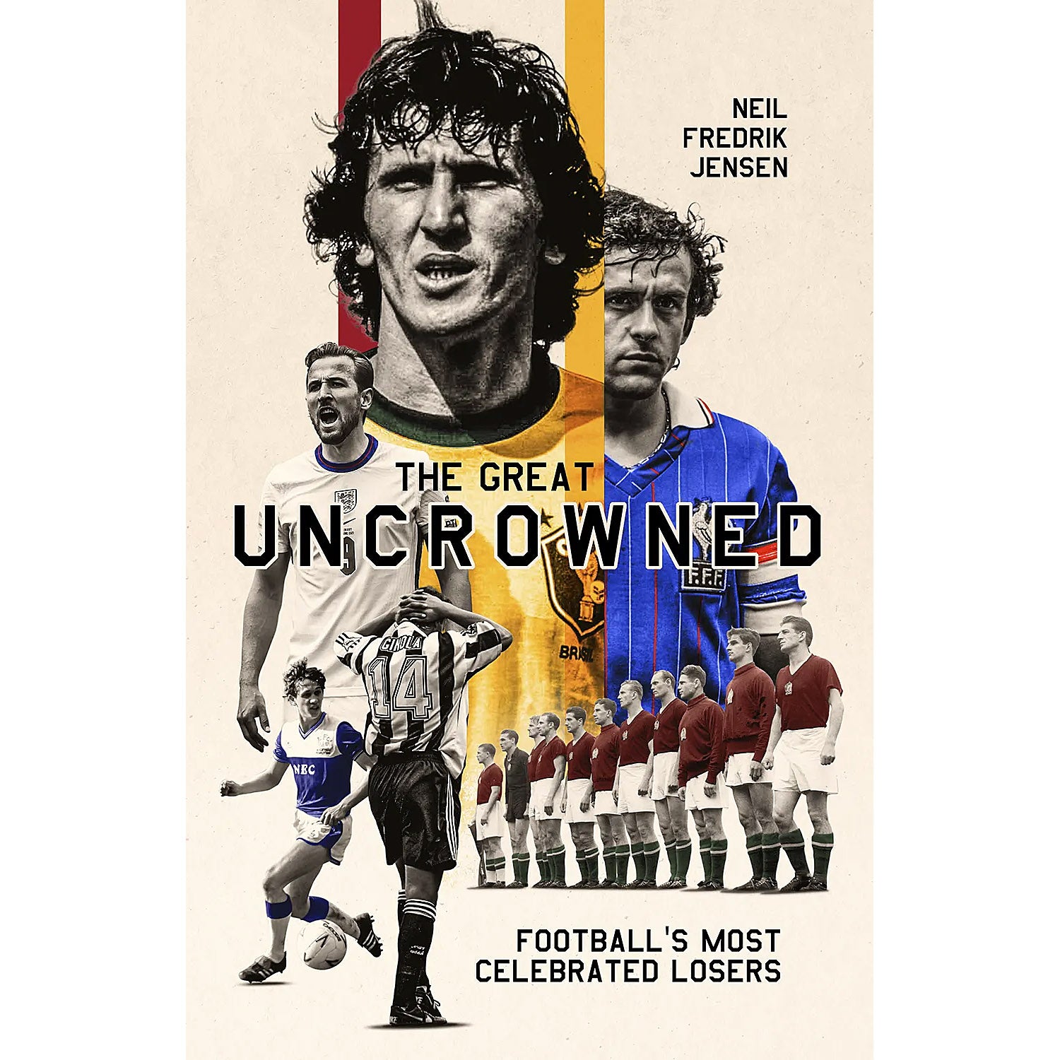 The Great Uncrowned – Football's Most Celebrated Losers