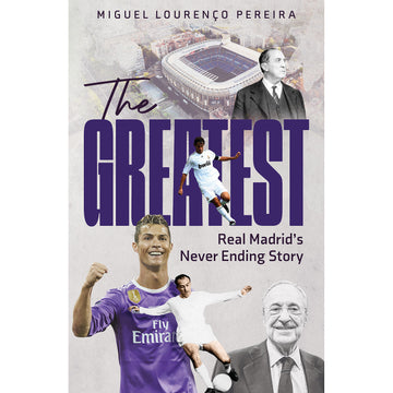 *The Greatest – Real Madrid's Never Ending Story