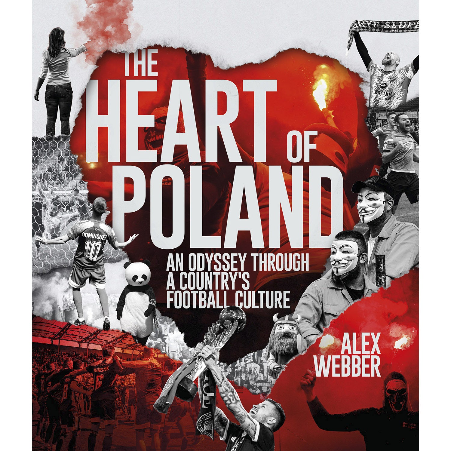 The Heart of Poland – An Odyssey Through a Country's Football Culture