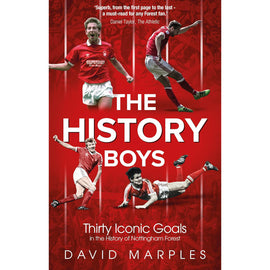 The History Boys – Thirty Iconic Goals in the History of Nottingham Forest