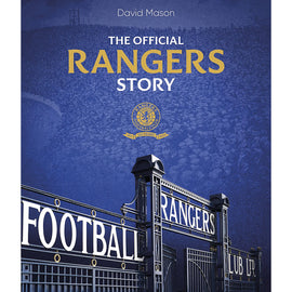 The Official Rangers Story – 150 Years 1872-2022