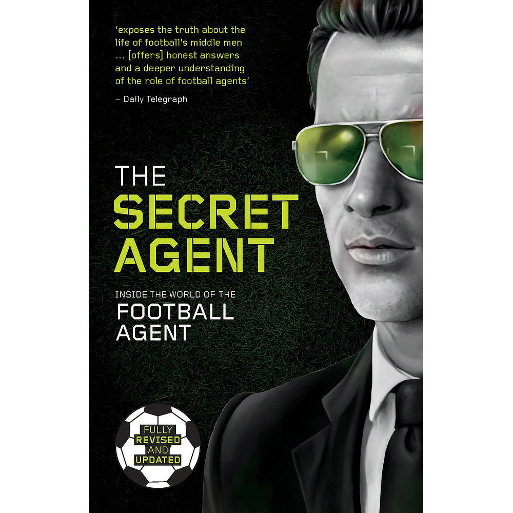 The Secret Agent – Inside the World of the Football Agent