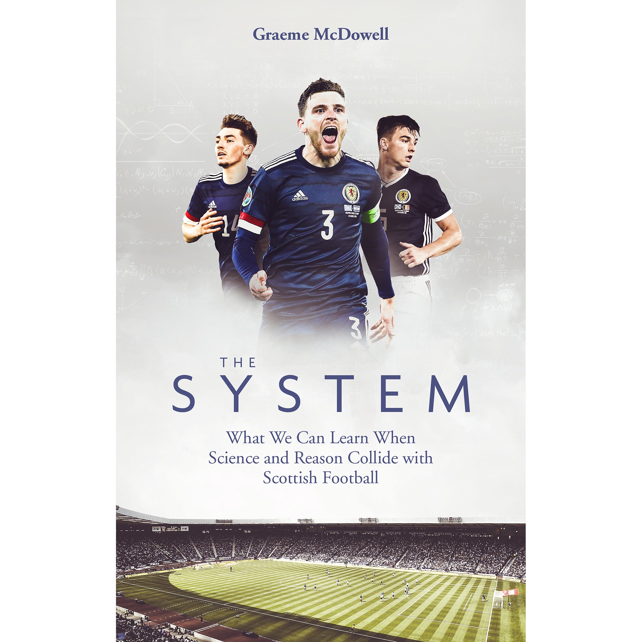 The System – What We Can Learn When Science and Reason Collide with Scottish Football