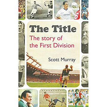 The Title – The Story of the First Division