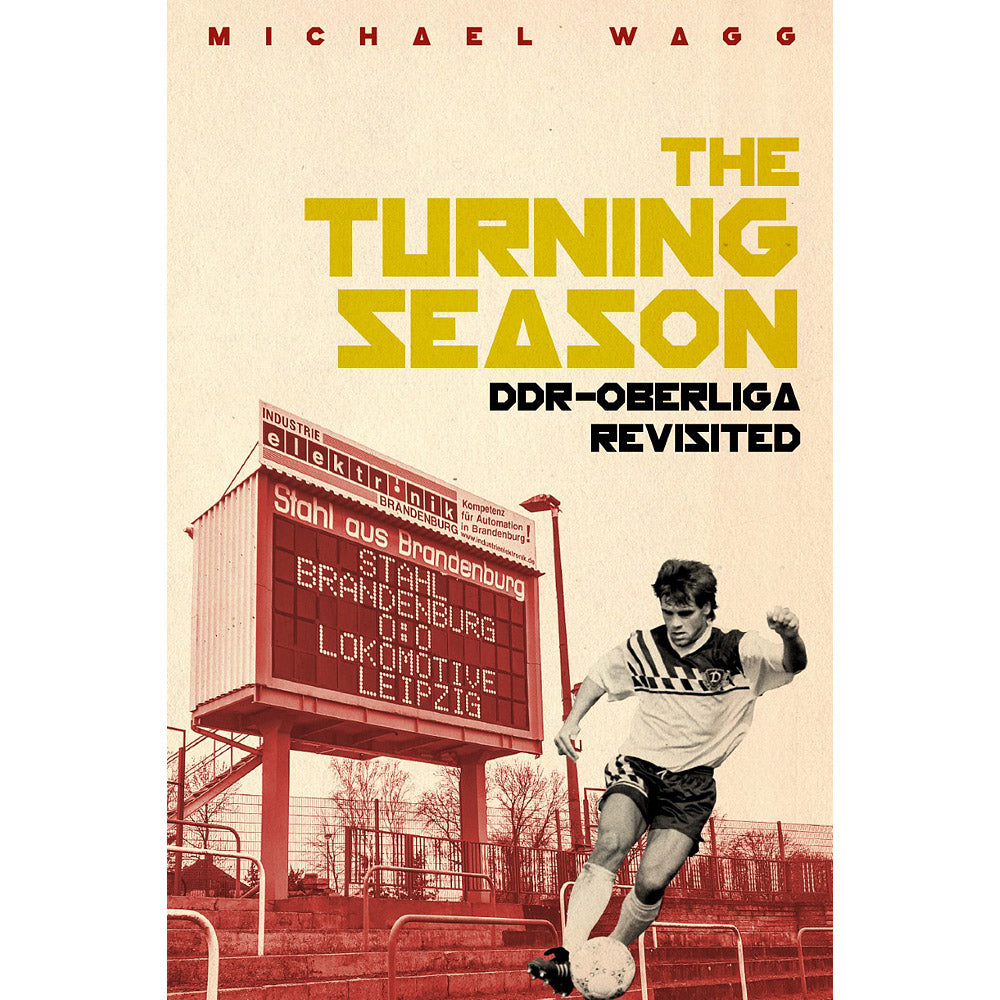 The Turning Season – DDR-Oberliga Revisited