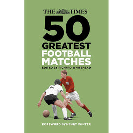 The Times 50 Greatest Football Matches