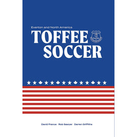 Toffee Soccer – Everton and North America