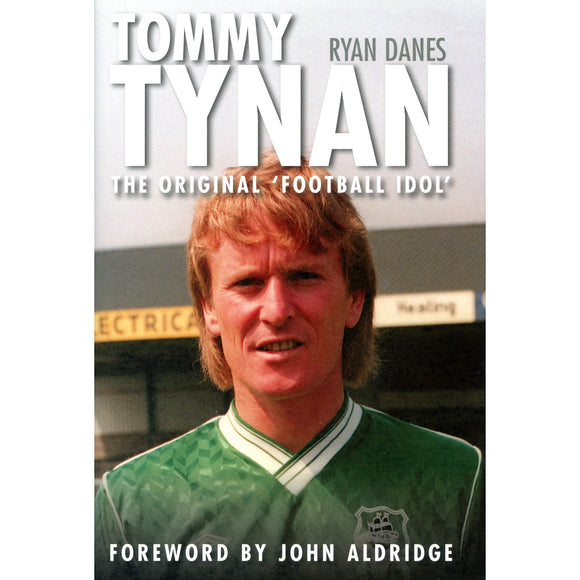 Tommy Tynan – The Original 'Football Idol'