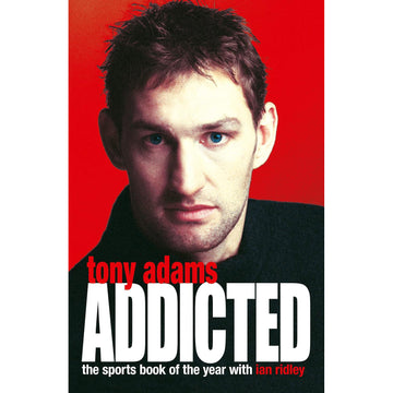 Tony Adams – Addicted – Autobiography