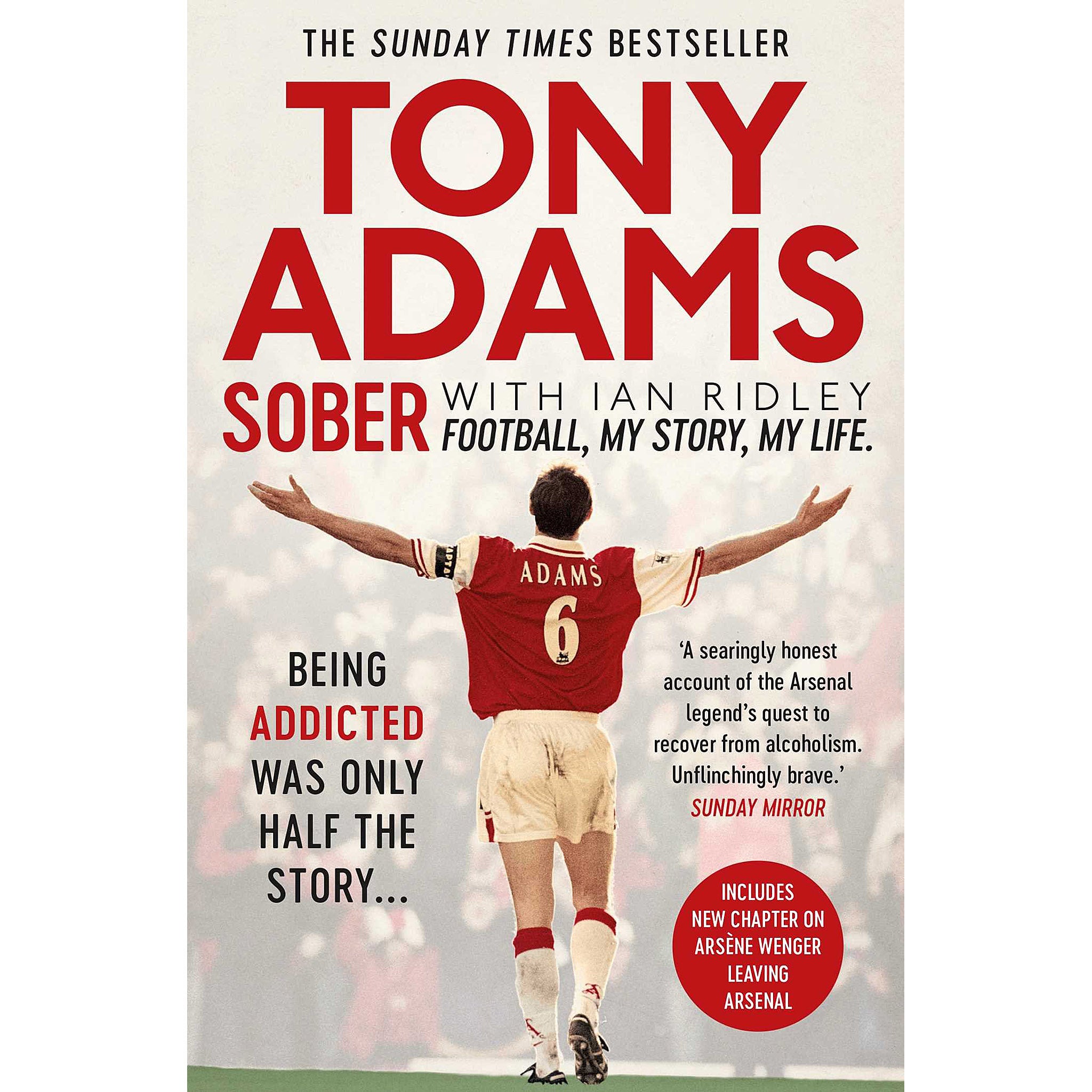Tony Adams – Sober – Football, My Story, My Life