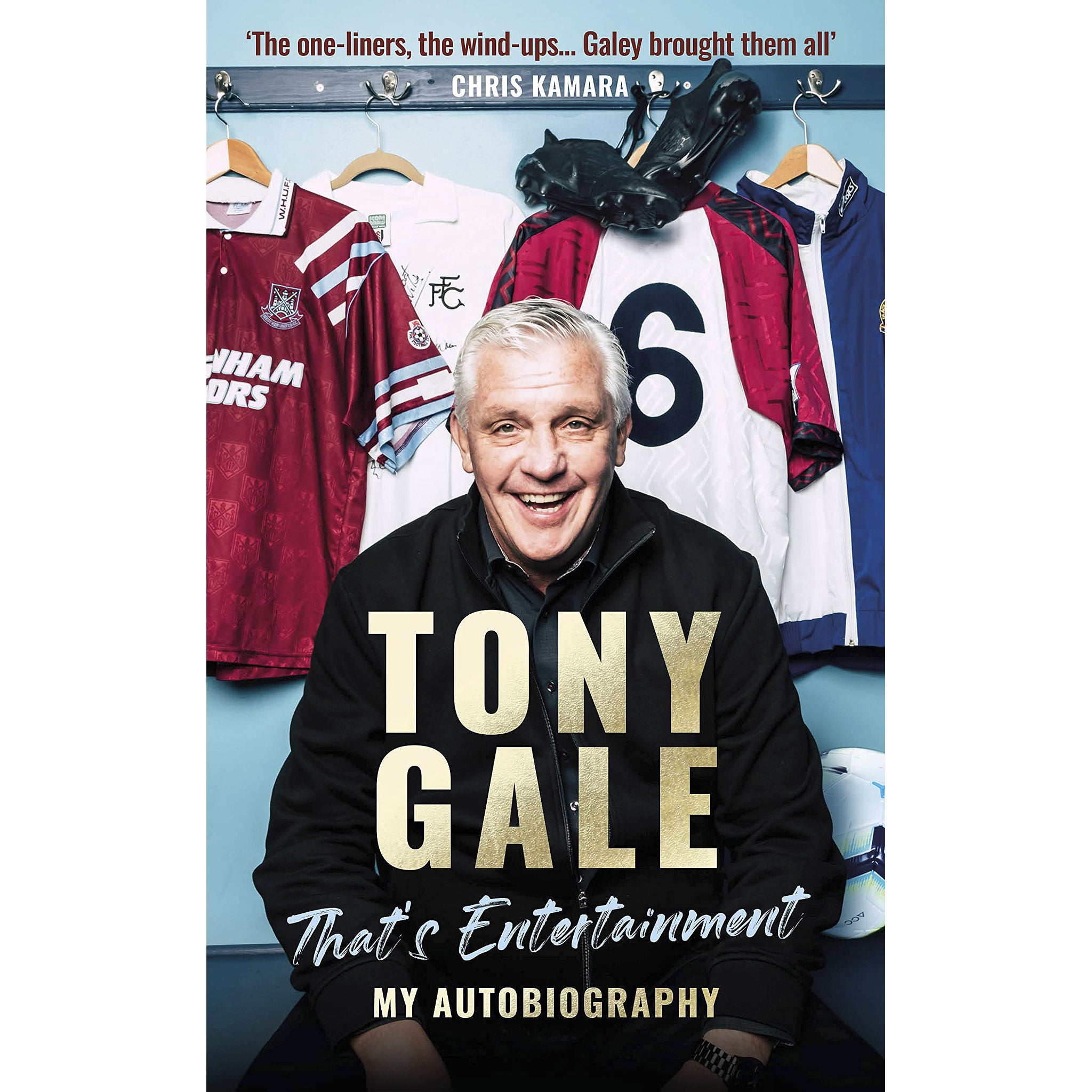 Tony Gale – That's Entertainment – My Autobiography