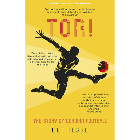 Tor! The Story of German Football – Revised and Updated edition