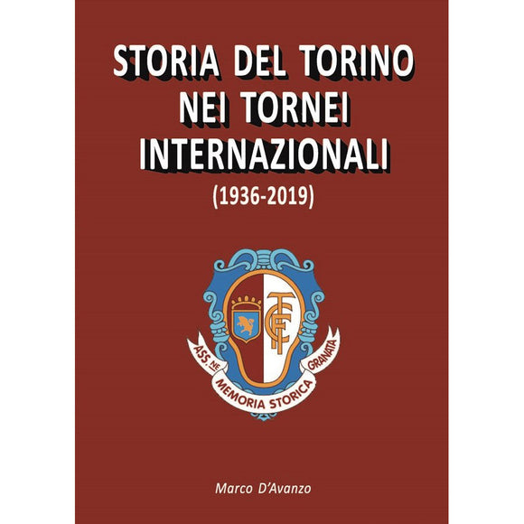 Storia del Torino Nei Tornei Internazionali (1936-2019) – Torino in International Cups