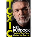 Toxic – Neil Ruddock – Tackling 'Razor' and Finding the Real Me – SIGNED-1
