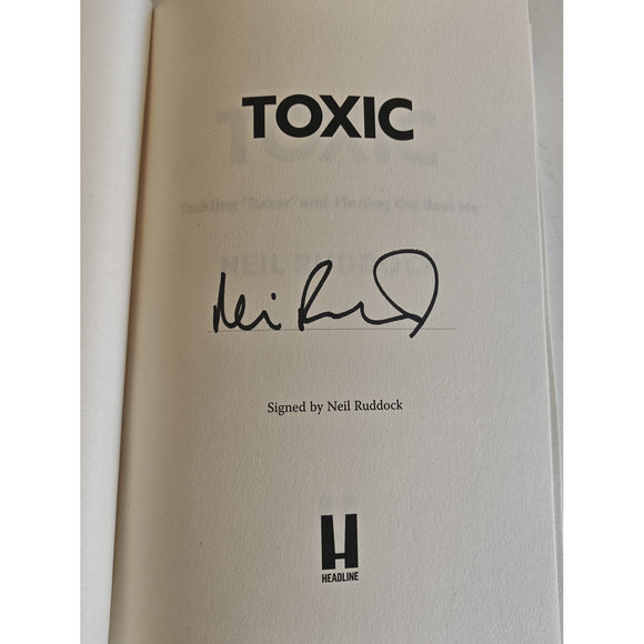 Toxic – Neil Ruddock – Tackling 'Razor' and Finding the Real Me – SIGNED