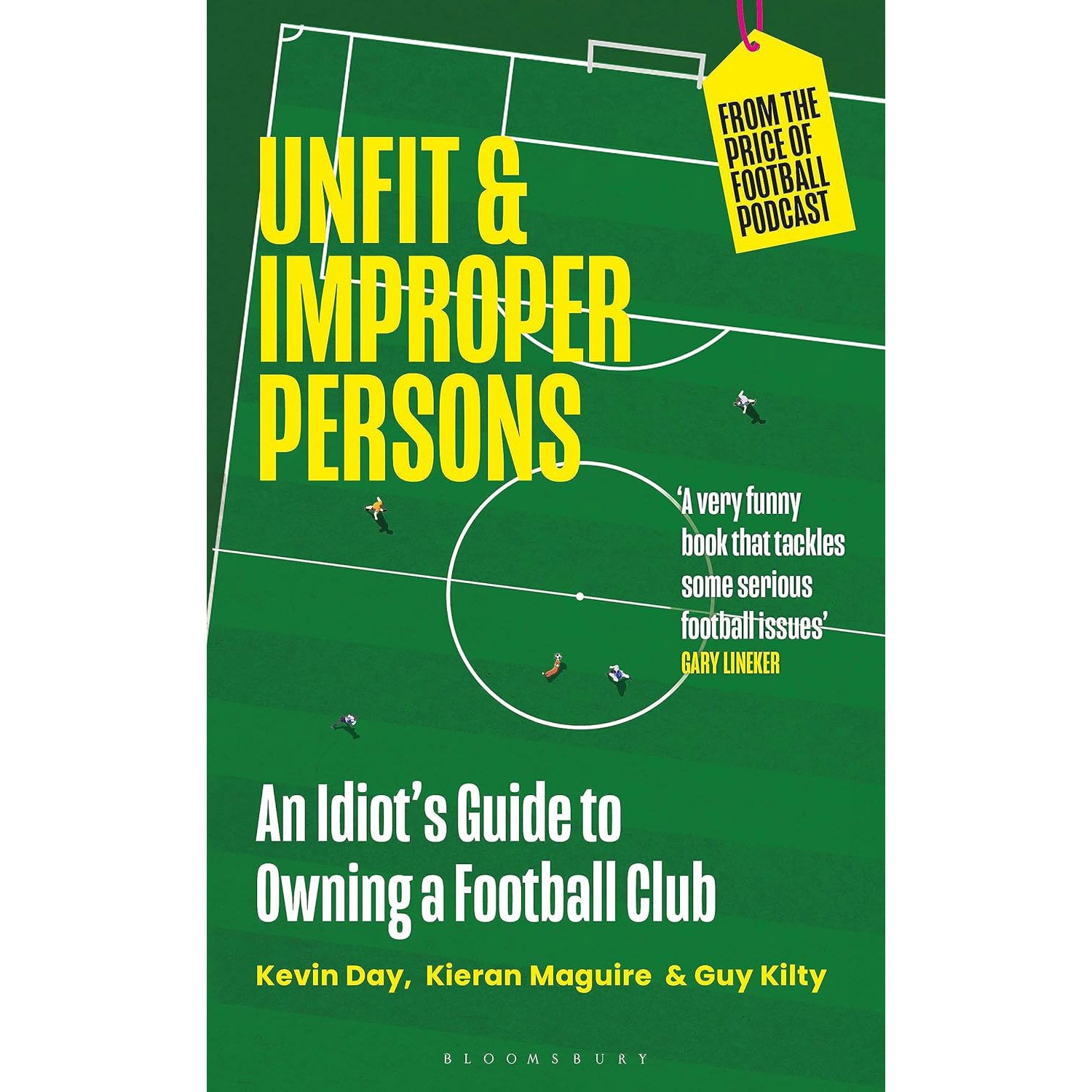 Unfit & Improper Persons – An Idiot's Guide to Owning a Football Club